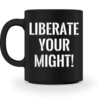 LIBERATE YOUR MIGHT! - APPD Shirt Pogo Shop